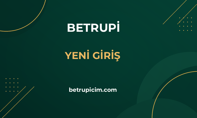 Betrupi Yeni Giriş